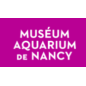 Muséum et Aquarium de Nancy Muséum et Aquarium de Nancy